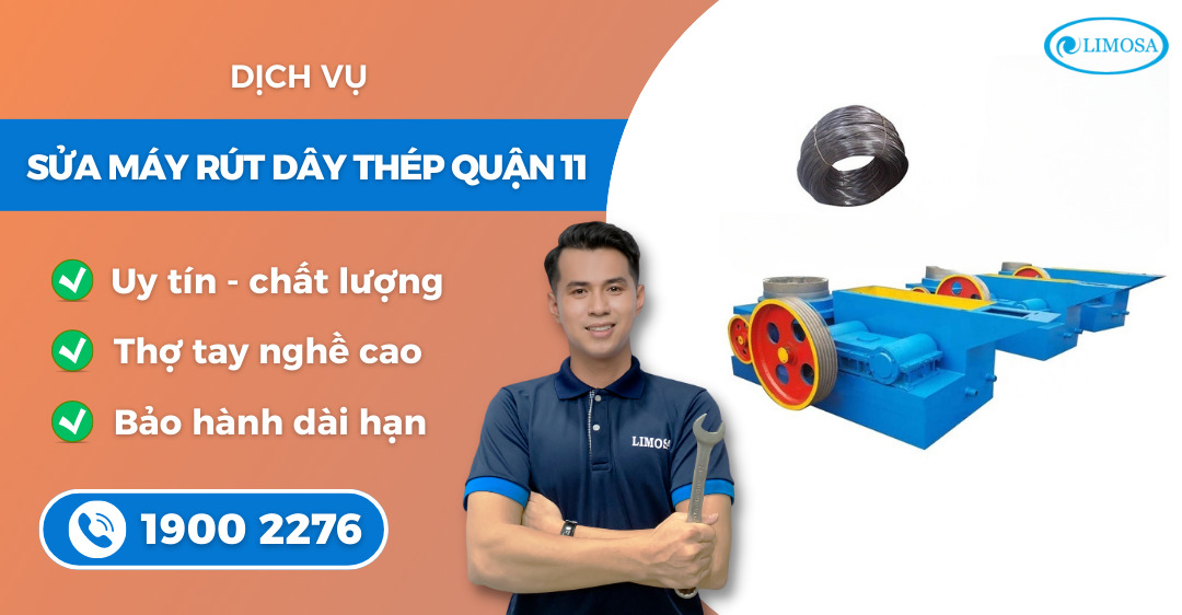sửa máy rút dây thép quận 11 Limosa