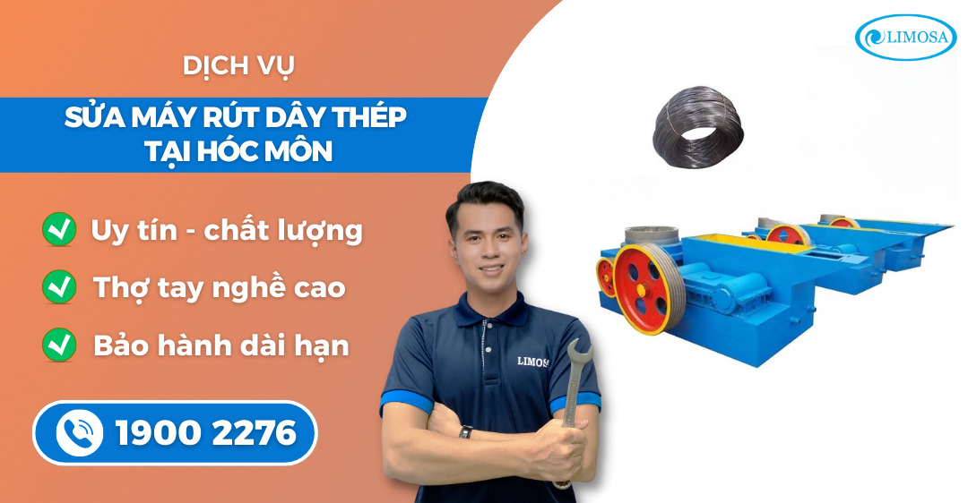 sửa máy rút dây thép tại Hóc Môn Limosa