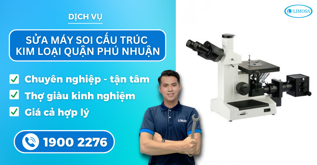 sửa máy soi cấu trúc kim loại quận Phú Nhuận Limosa