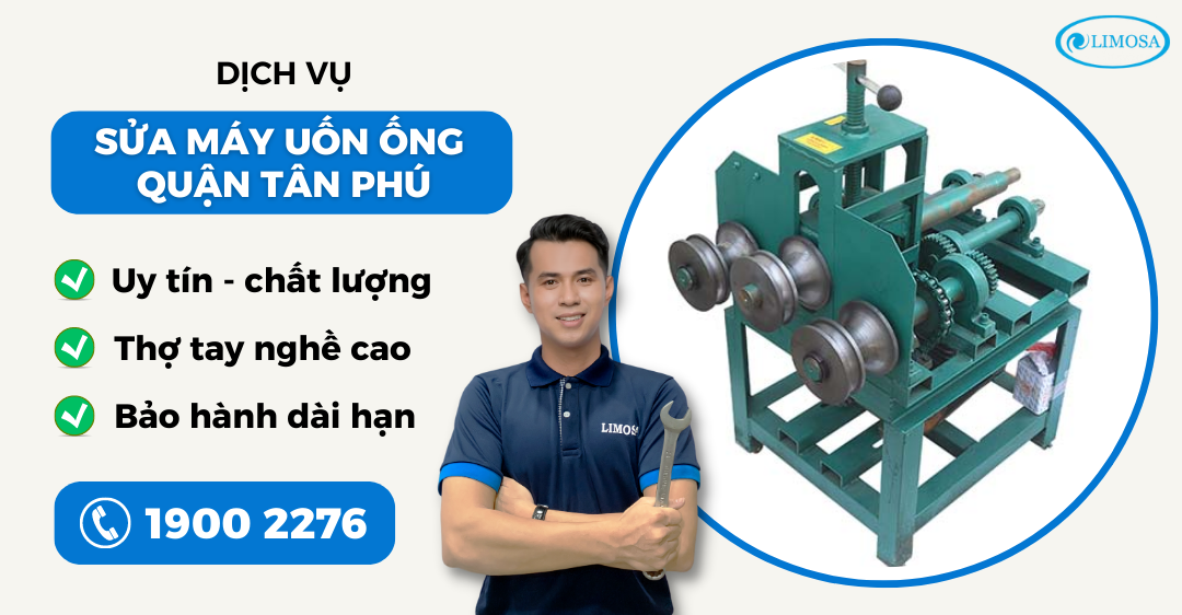 sửa máy uốn ống quận Tân Phú Limosa