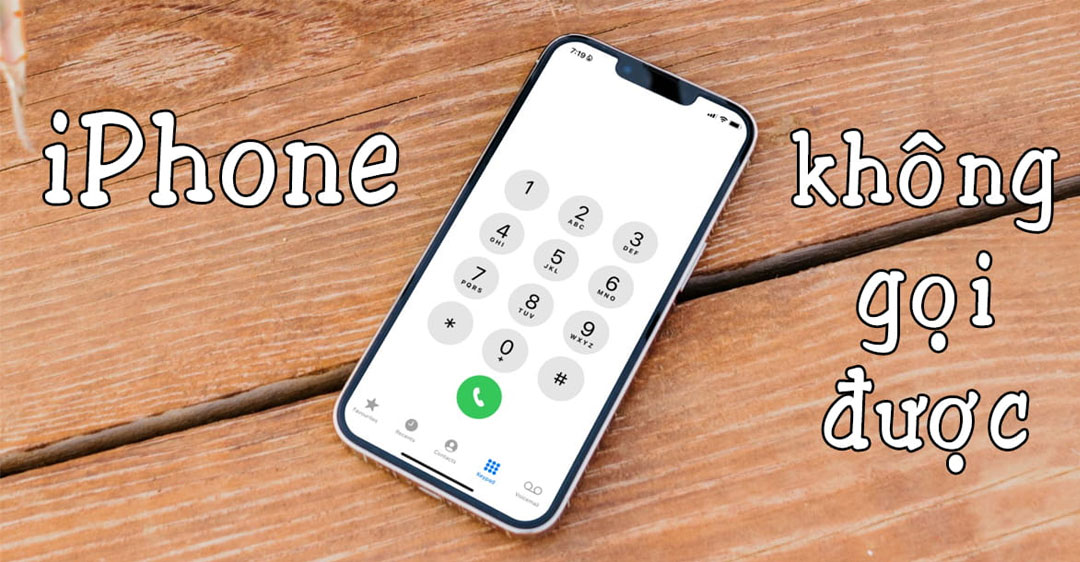 Nguyên-nhân-dẫn-đến-lỗi-iphone-không-gọi-được
