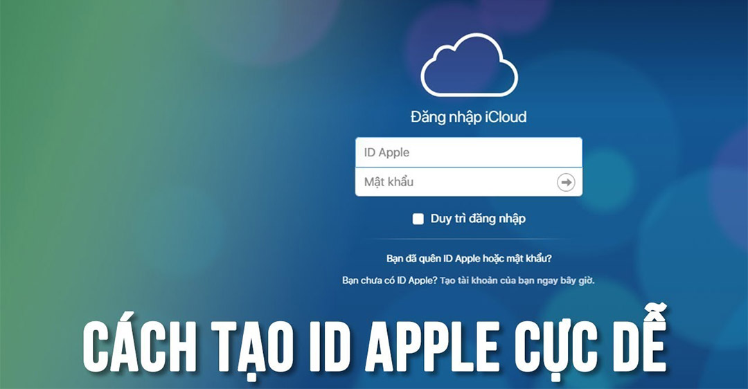 Hướng dẫn cách tạo tài khoản Apple ID trên iPhone