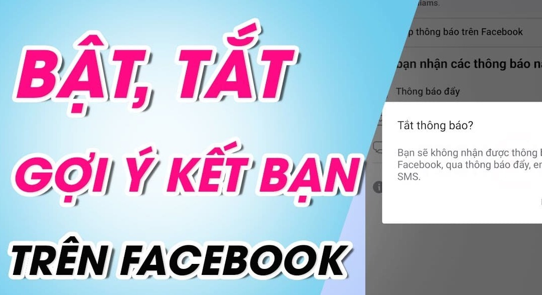 Cách xem tắt gợi ý kết bạn trên Facebook