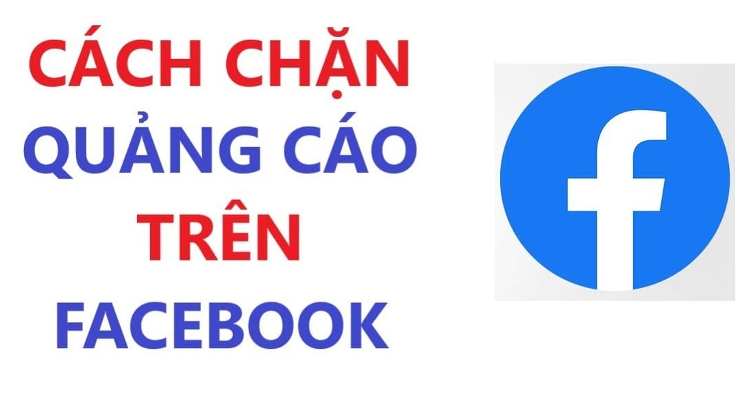 Hướng dẫn cách chặn quảng cáo trên Facebook