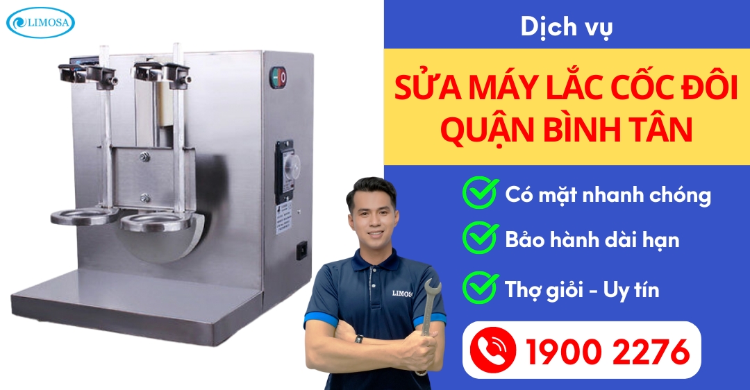 Sửa Máy Lắc Cốc Đôi Quận Bình Tân Limosa