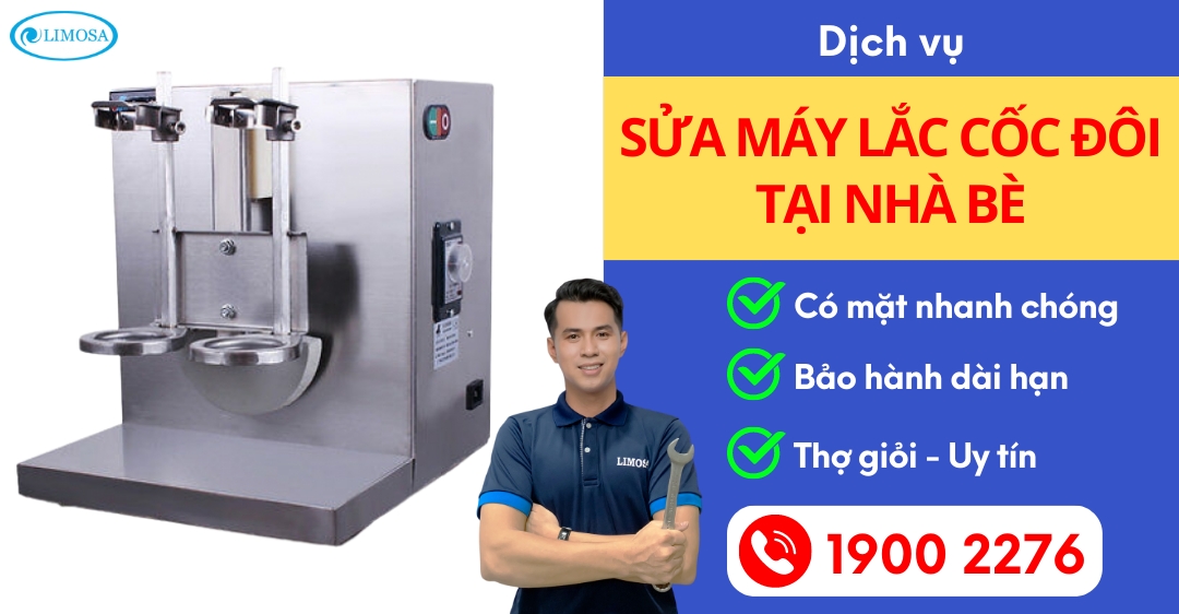 Sửa Máy Lắc Cốc Đôi Tại Nhà Bè Limosa