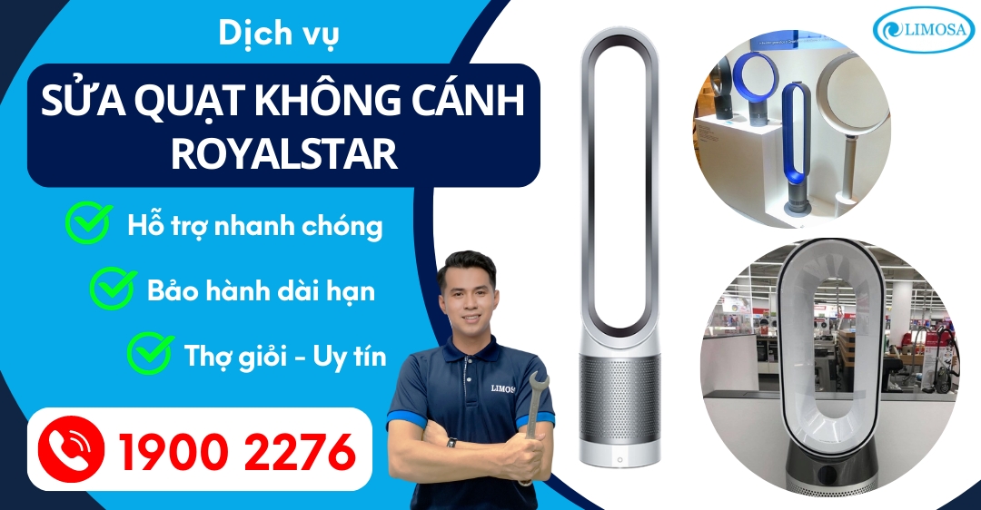 Sửa Quạt Không Cánh Royalstar Limosa