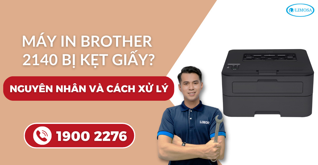máy in Brother 2140 bị kẹt giấy Limosa
