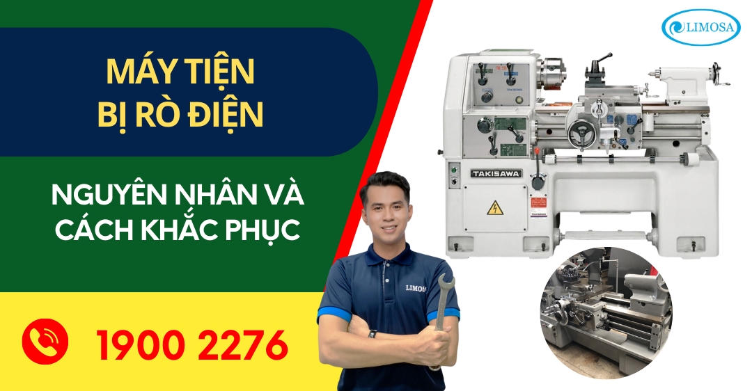 Máy Tiện Bị Rò Điện Limosa
