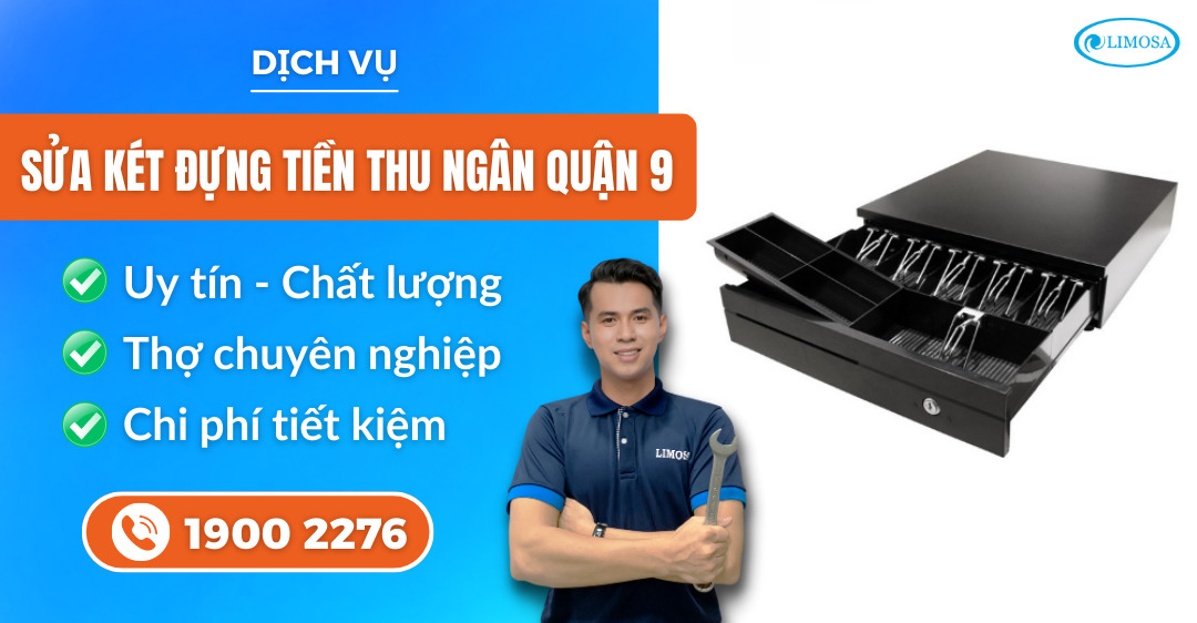 Sửa két đựng tiền thu ngân quận 9 Limosa