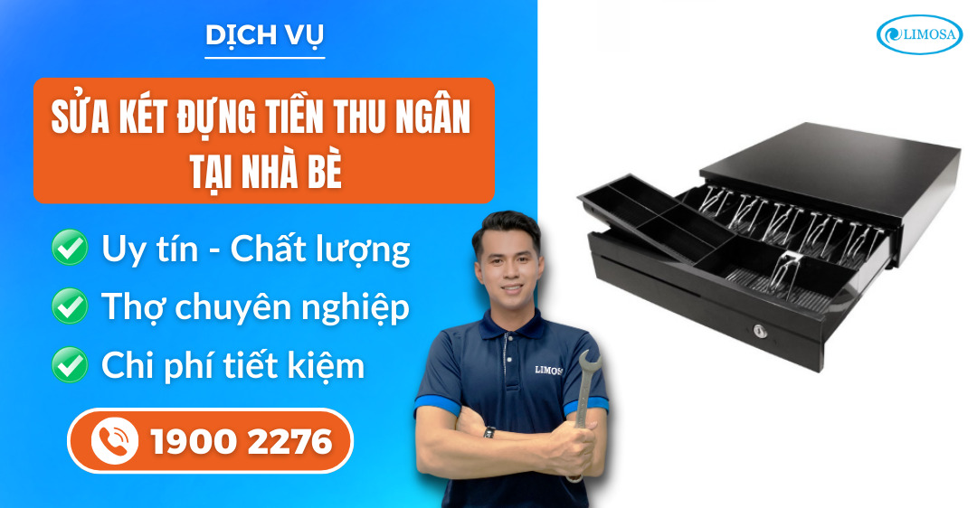 Sửa két đựng tiền thu ngân tại Nhà Bè Limosa