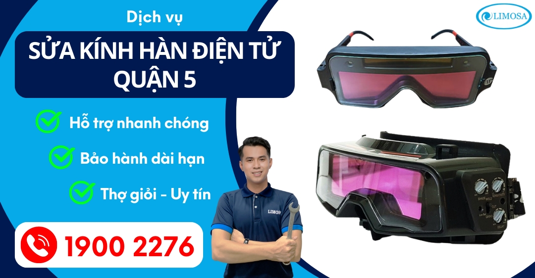 Sửa Kính Hàn Điện Tử Quận 5 Limosa