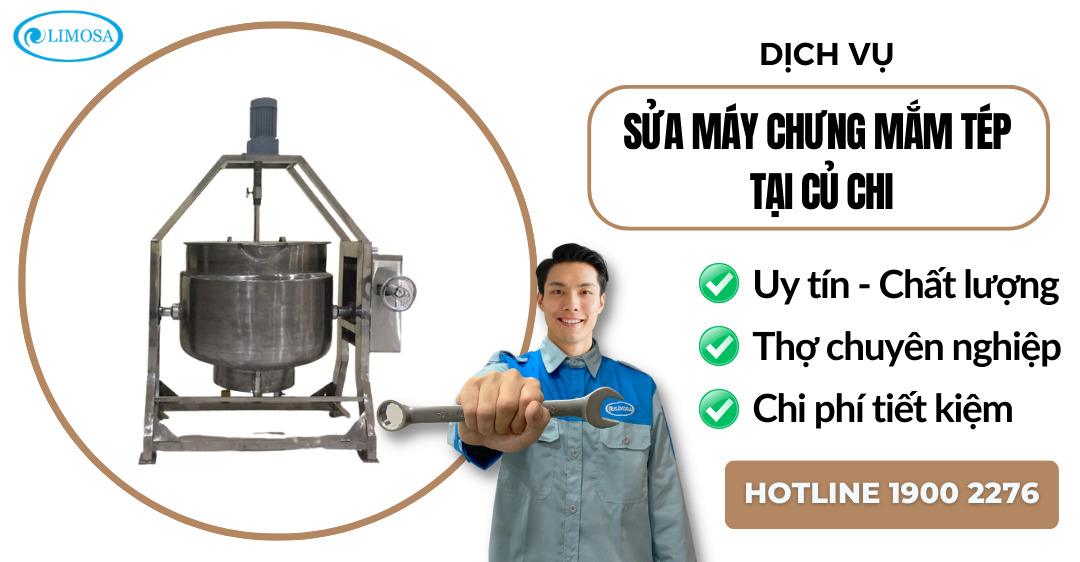Sửa máy chưng mắm tép tại Củ Chi Limosa