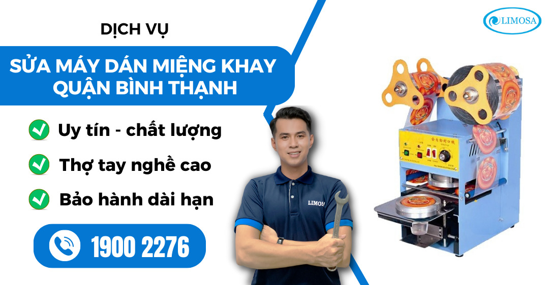 sửa máy dán miệng khay quận Bình Thạnh Limosa