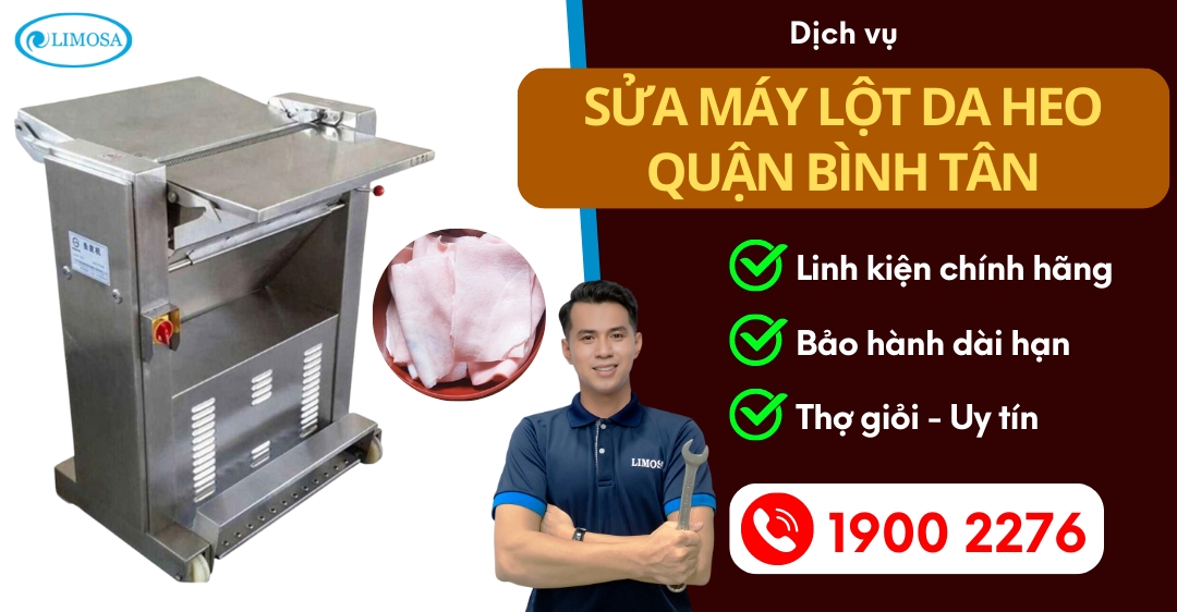 Sửa Máy Lột Da Heo Quận Bình Tân Limosa