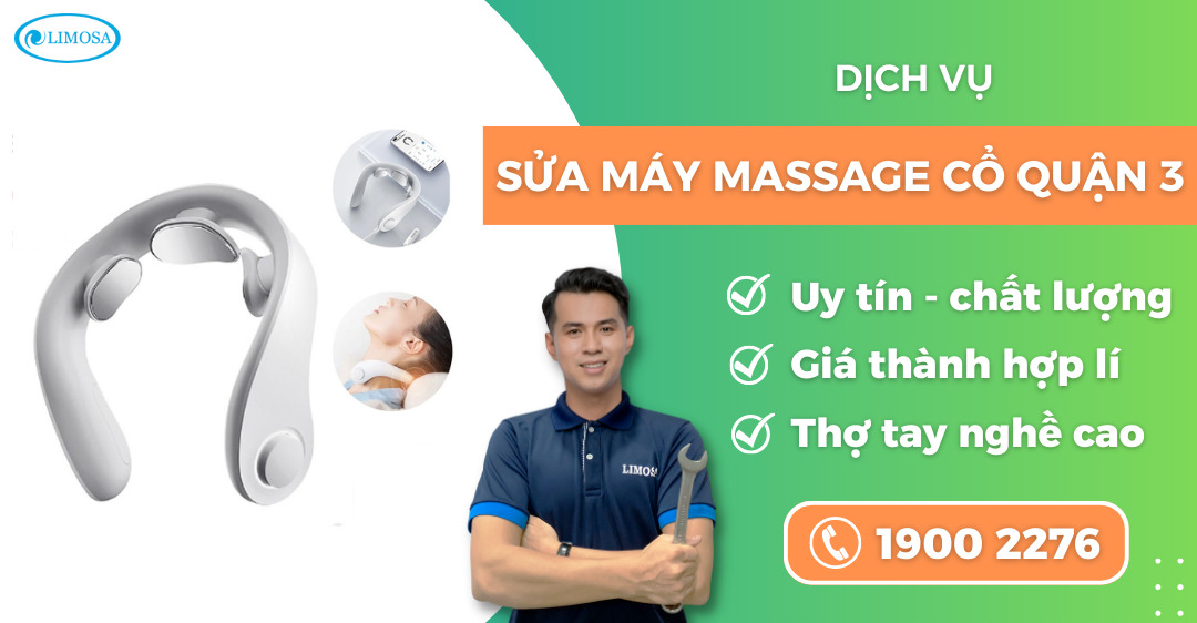 Sửa máy massage cổ quận 3 Limosa