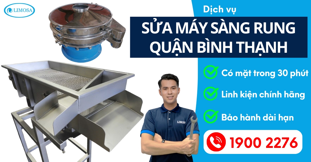 Sửa Máy Sàng Rung Quận Bình Thạnh Limosa