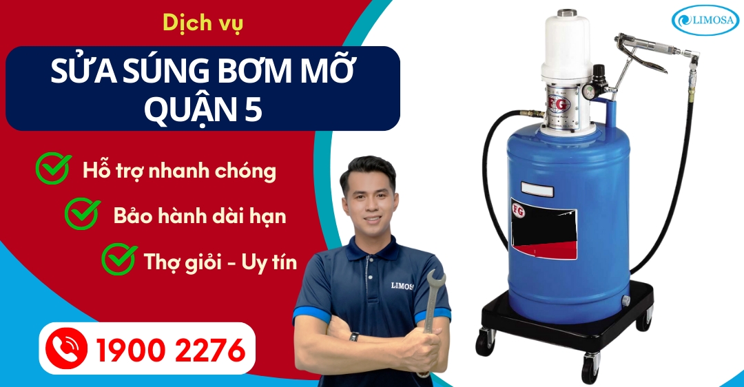 Sửa Súng Bơm Mỡ Quận 5 Limosa