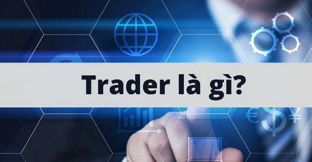 trader là gì