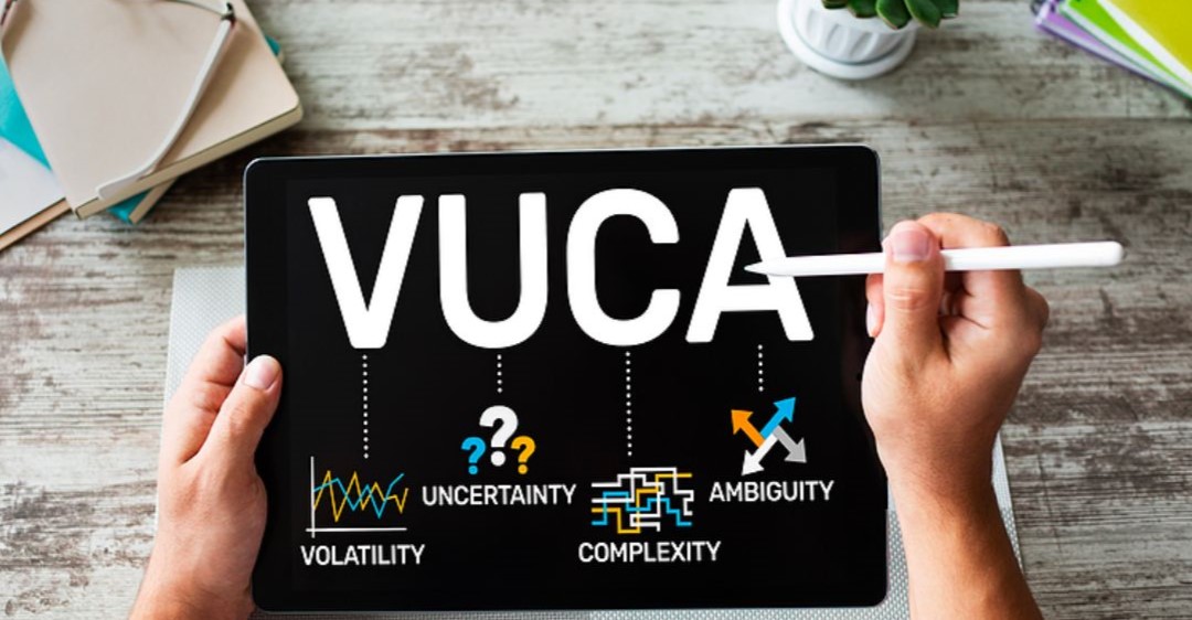 VUCA là gì ? Làm sao để sống trong kỷ nguyên VUCA ?