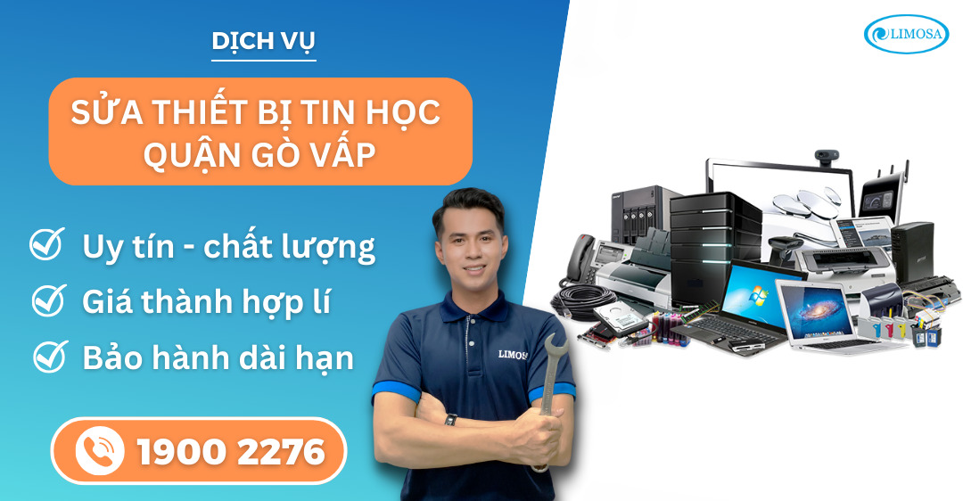 Sửa thiết bị tin học quận Gò Vấp Limosa