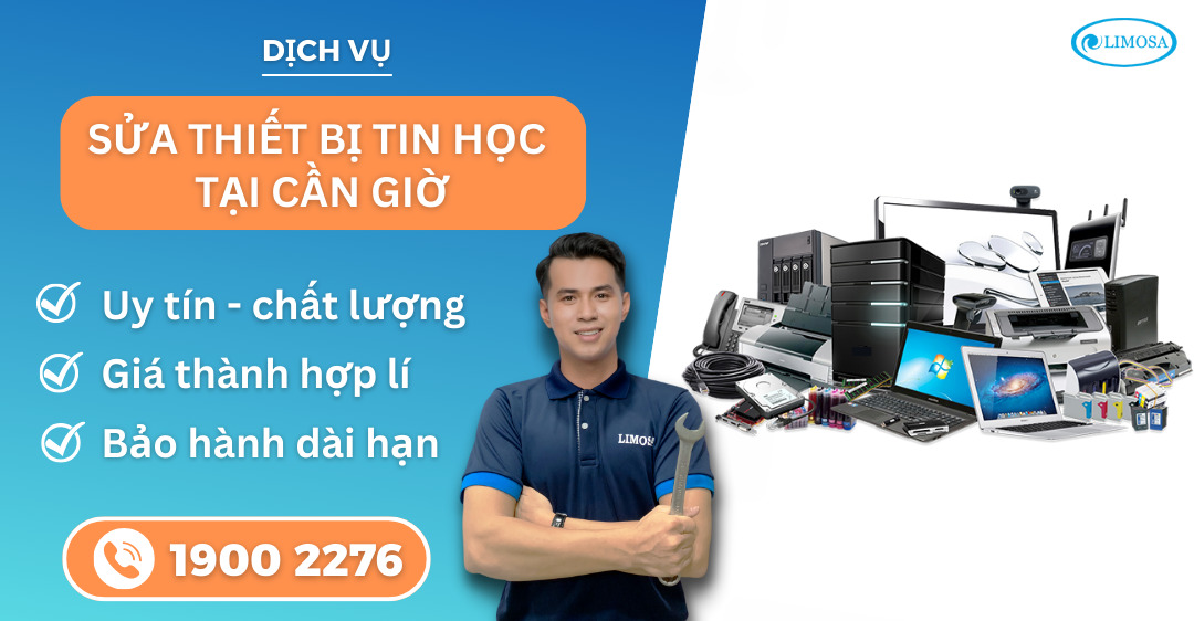 Sửa thiết bị tin học tại Cần Giờ Limosa