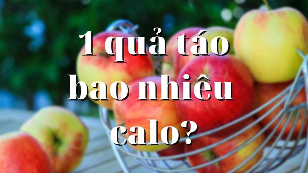 1 quả táo bao nhiêu calo