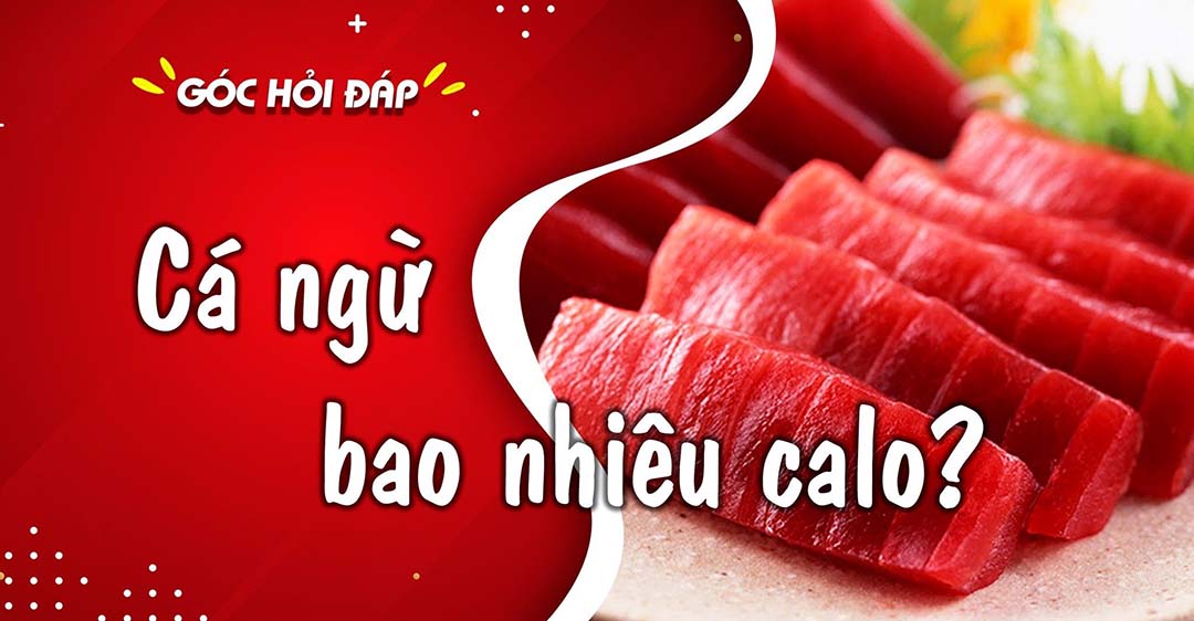 100g cá ngừ bao nhiêu calo