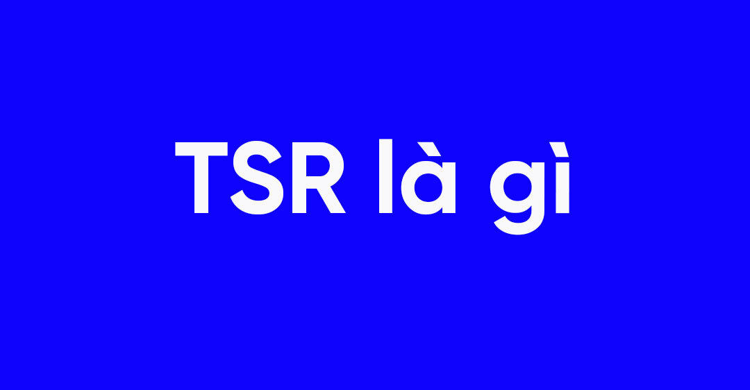 TSR-là-gì