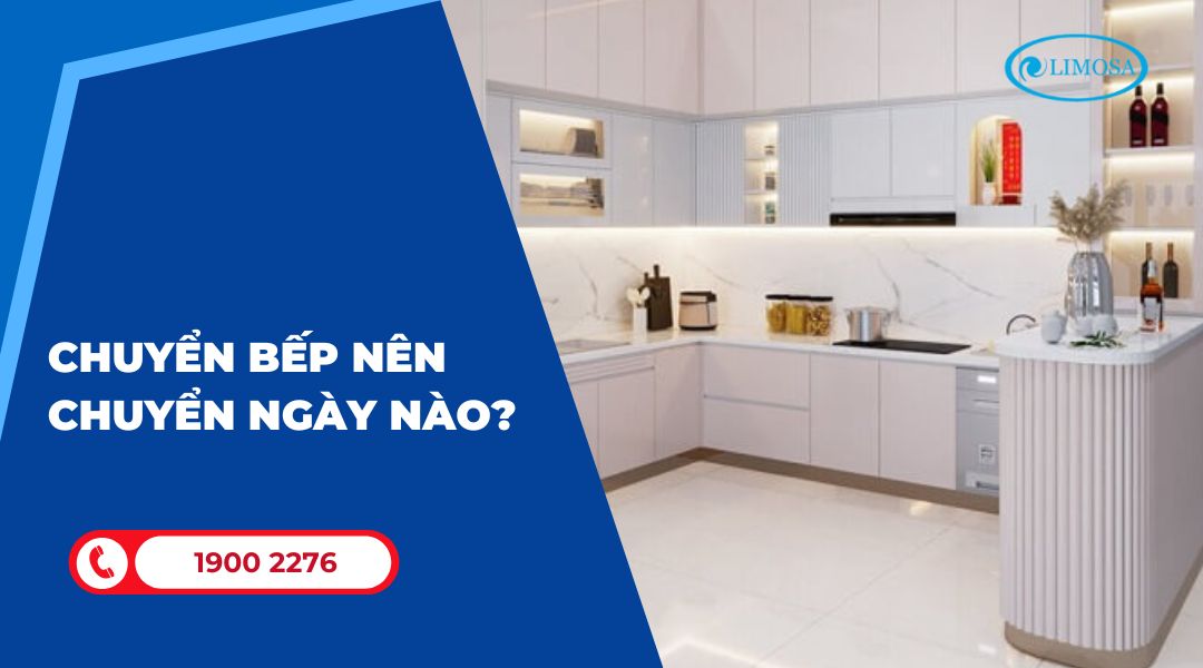Chuyển Bếp Nên Chuyển Ngày Nào