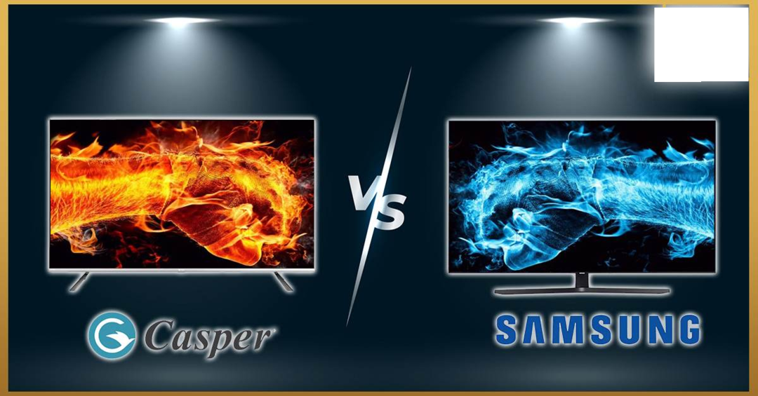 tivi casper và samsung
