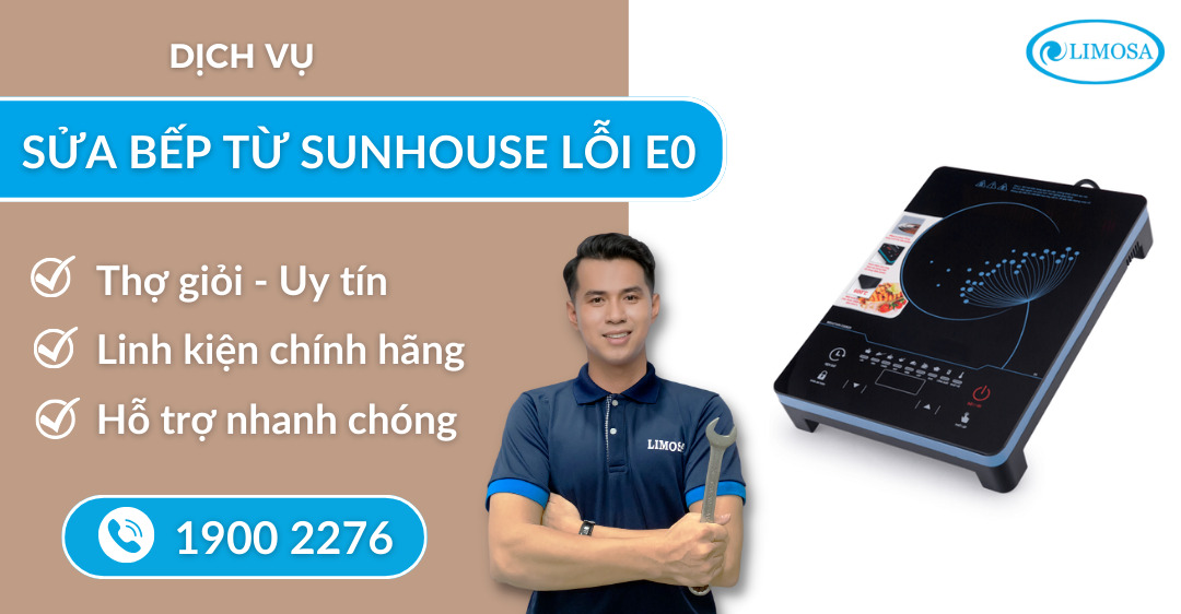 Sửa bếp từ Sunhouse lỗi e0 Limosa