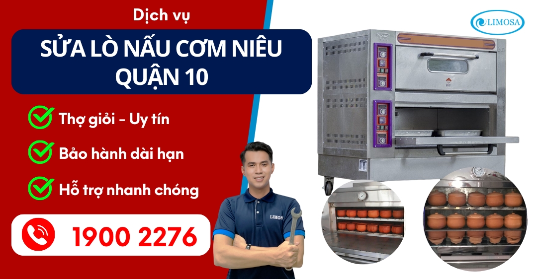Sửa Lò Nấu Cơm Niêu Quận 10 Limosa