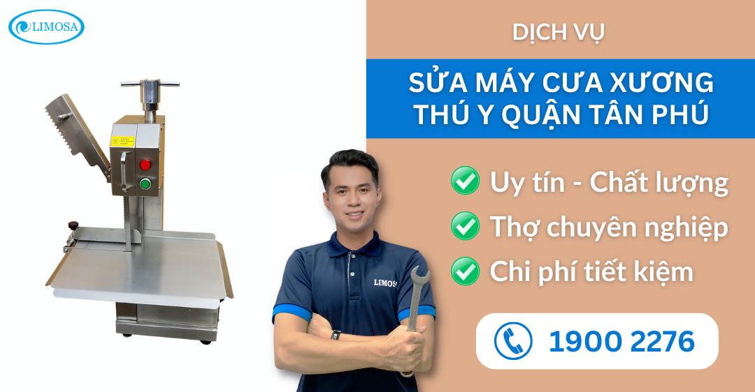 sửa máy cưa xương thú y quận Tân Phú Limosa