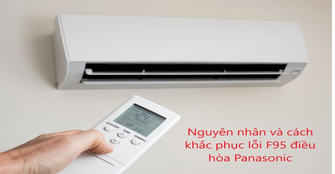 Lỗi F95 Điều Hòa Panasonic