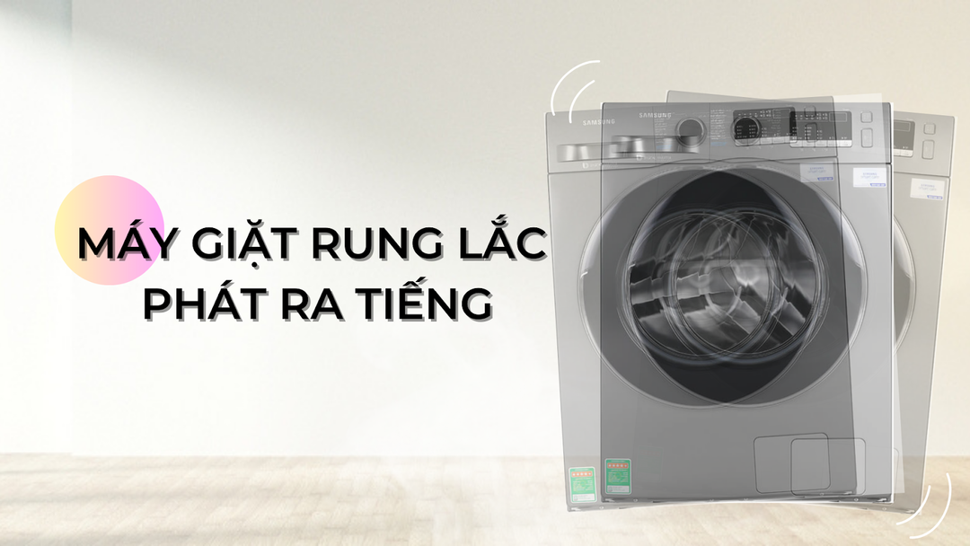 Nguyên nhân máy giặt Samsung báo lỗi 9E1