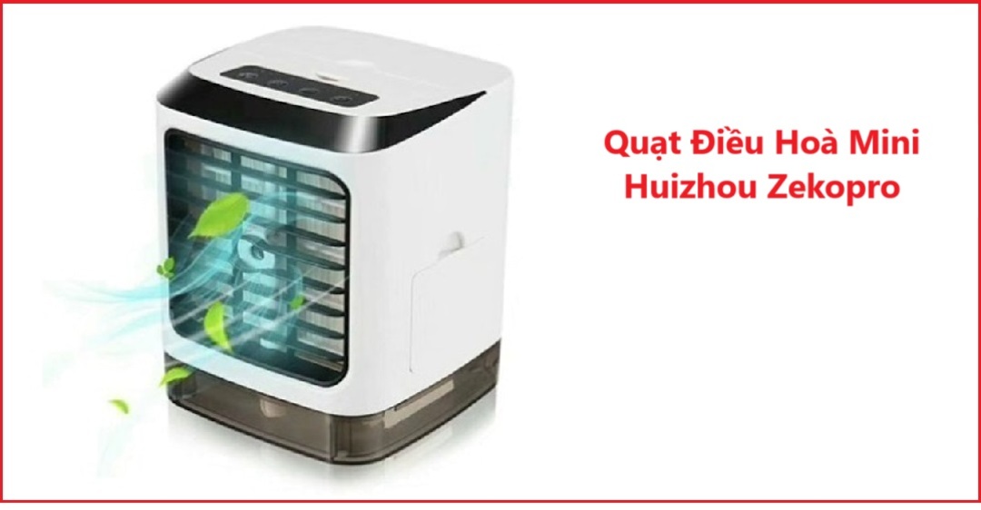 9-Quạt Điều Hoà Mini Huizhou Zekopro