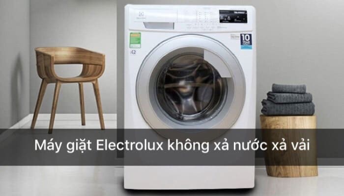 Máy Giặt Electrolux Không Xả Nước Xả Vải