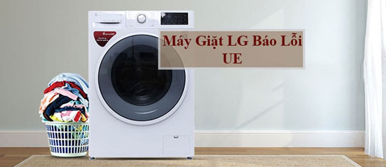 máy giặt lg báo lỗi ue
